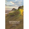 KNYGA Nicola Smith Adult Protection and the Law in Scotland