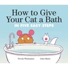 KNYGA Nicola Winstanley How to Give Your Cat a Bath