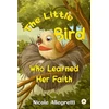 KNYGA Nicole Allegretti Little Bird Who Learned Her Faith