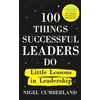KNYGA Nigel Cumberland 100 Things Successful Leaders Do