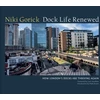 KNYGA Niki Gorick Dock Life Renewed