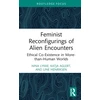 KNYGA Nina Lykke Feminist Reconfigurings of Alien Encounters