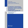KNYGA Nirav Ajmeri Coordination, Organizations, Institutions, Norms, and Ethics for Governance of Multi-Agent Systems XV