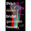 KNYGA Niven Govinden This Brutal House