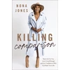 KNYGA Nona Jones Killing Comparison
