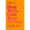 KNYGA Normal Girl How to Lose Your Mother