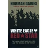 KNYGA Norman Davies Baltas Eagle, Raudona Star, The Polish- War 1919-20
