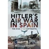 KNYGA Norman Ridley Hitler's Air War in Spain