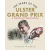 KNYGA Norman Windrum 100 Years of the Ulster Grand Prix