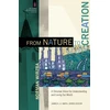 KNYGA Norman Wirzba From Nature to Creation – A Christian Vision for Understanding and Loving Our World