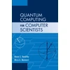 KNYGA Noson S Yanofsky Quantum Computing for Computer Scientists