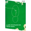 KNYGA Oliver Sacks Leg to Stand On