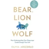 KNYGA Olivia Arezzolo Bear, Lion or Wolf