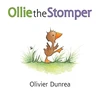 KNYGA Olivier Dunrea Ollie the Stomper Board Book