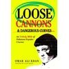 KNYGA Omar Khan LOOSE CANNONS AND DANGEROUS CURVES