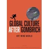 KNYGA Onians Yiqiang Global Culture after Gombrich