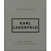 KNYGA Little Guide to Karl Lagerfeld, Style to Live By