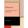 KNYGA Oren Yiftachel Ethnocracy