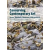 KNYGA Oscar Chiantore Conserving Contemporary Art – Issues, Methods, Materials, and Research