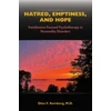 KNYGA Otto F Kernberg MD Hatred, Emptiness, and Hope