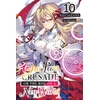 KNYGA Kei Sazane Our Last Crusade or the Rise of a New World, Vol. 10 (light novel)