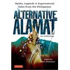 KNYGA Paolo Chikiamco Alternative Alamat: An Anthology