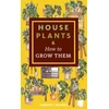 KNYGA Parker Houseplants & How to Grow Them