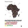 KNYGA Paschal Anosike Entrepreneurship and Sustainable Development in Africa