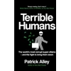 KNYGA Patrick Alley Terrible Humans, The World's Most Corrupt Super-Villains And The Fight to Bring Them Down