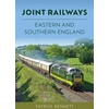 KNYGA Patrick Bennett Joint Railways: Eastern and Southern England