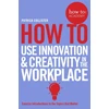 KNYGA Patrick Collister How To Use Innovation and Creativity in the Workplace