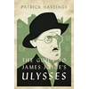 KNYGA Patrick Hastings Guide to James Joyce's Ulysses