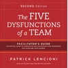 KNYGA Patrick Lencioni Five Dysfunctions of a Team: Facilitator's Guide Set