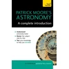 KNYGA Patrick Moore's Astronomy: A Complete Introduction: Teach Yourself