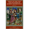 KNYGA Paul Arblaster Essay on the Life and Manners of Robert Grosseteste