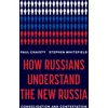 KNYGA Paul Chaisty How Russians Understand the New Russia