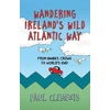 KNYGA Paul Clements Wandering Ireland's Wild Atlantic Way