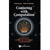 KNYGA Paul Curzon Conjuring With Computation: A Manual Of Magic And Computing For Beginners