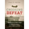 KNYGA Paul D Miller Choosing Defeat