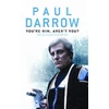 KNYGA Paul Darrow You're Him, Aren't You?