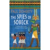 KNYGA Paul Doherty The Spies of Sobeck (Amerotke Mysteries, Book 7)