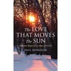 KNYGA Paul Dominiak Love That Moves the Sun