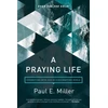 KNYGA Paul E Miller Praying Life, A