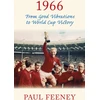 KNYGA Paul Feeney 1966: From Good Vibrations to World Cup Victory