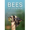 KNYGA Paul Hanson Bees of Costa Rica