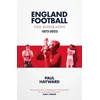 KNYGA Paul Hayward England Football: The Biography, 1872 - 2022