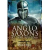 KNYGA Paul Hill Anglo-Saxons at War