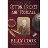 KNYGA Paul Kaye Cotton; Cricket and Football
