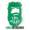 KNYGA Paul Kingsnorth Wake