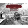 KNYGA Paul Lawton Lost Lines of Wales: Conwy Valley Line